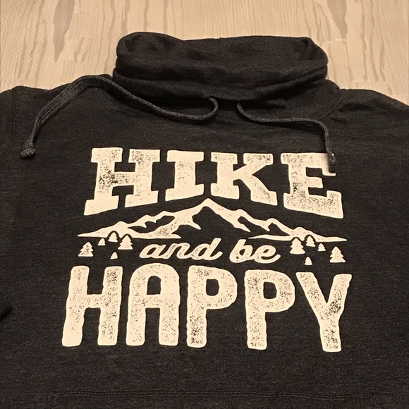 Tops - Women’s cowl neck hoodie hike & be happy sz L